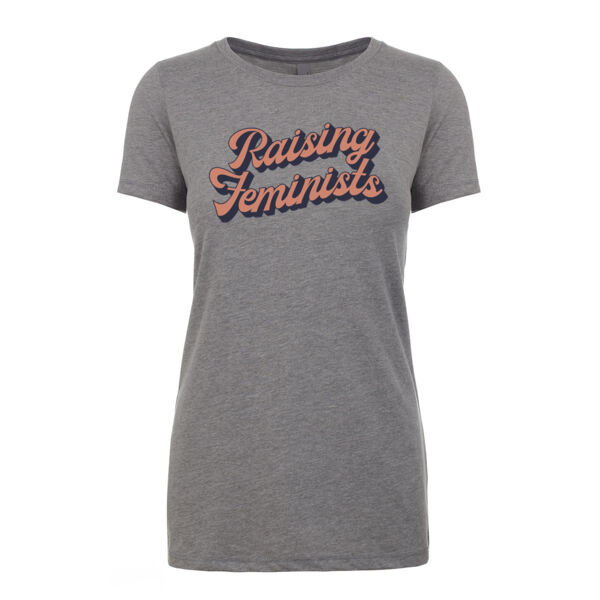 Raising Feminists Adult Unisex T-shirt Thumbnail
